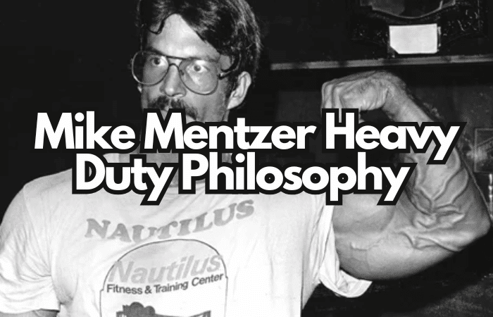 Mike Mentzer heavy duty philosophy
